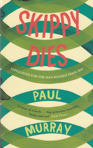 Skippy Dies by Paul Murray