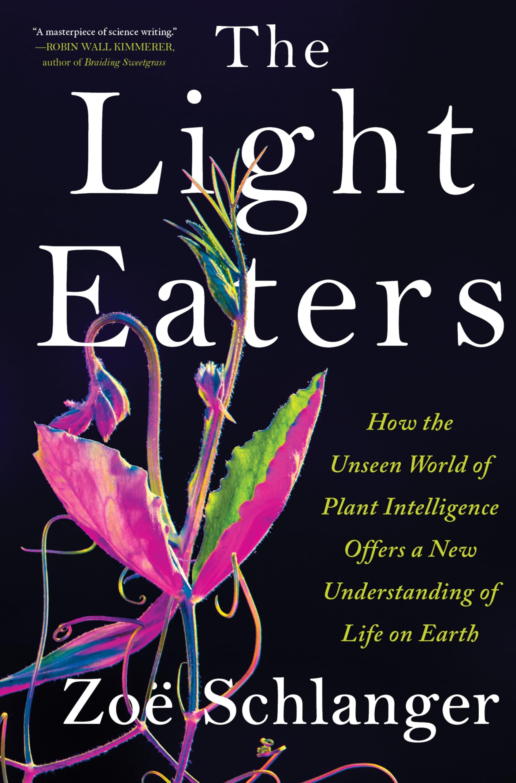 The Light Eaters by Zoë Schlanger